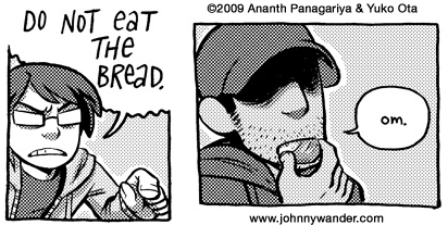 Don't eat the bread!